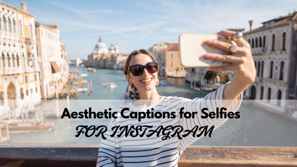 Aesthetic Captions for Selfies