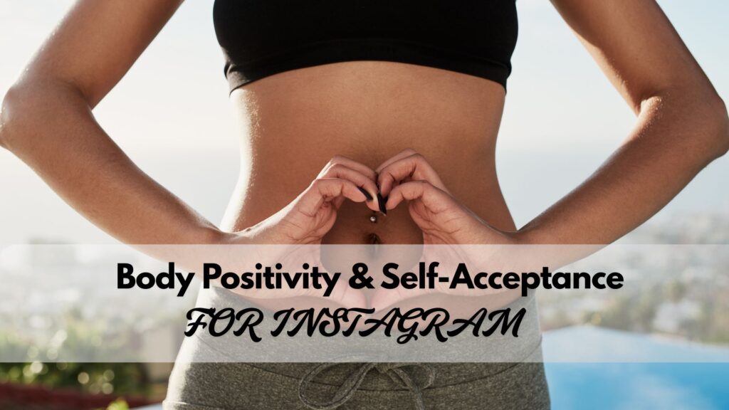 Body Positive captions for instagram
