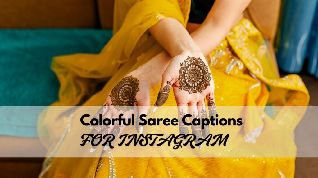 Colorful Saree Captions