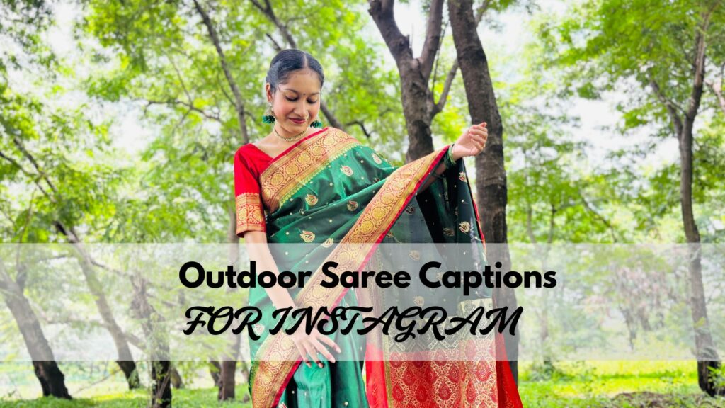 Outdoor Saree Captions
