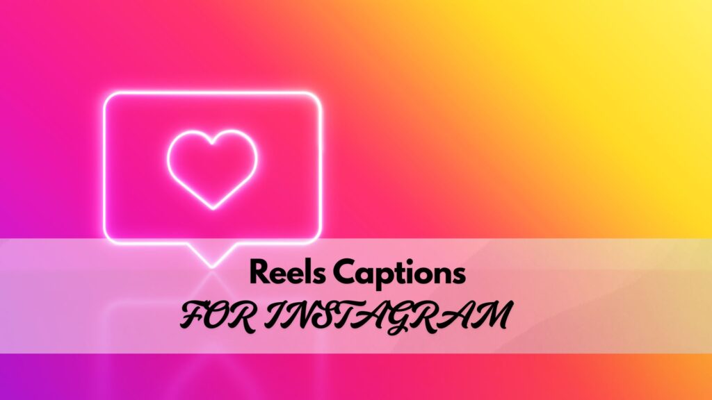 Reels Captions for Instagram