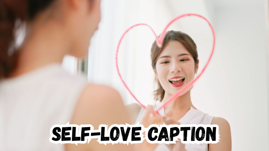 Self-Love Caption for Instagram