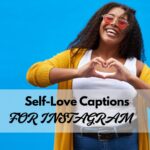 Self-Love Captions for Instagram