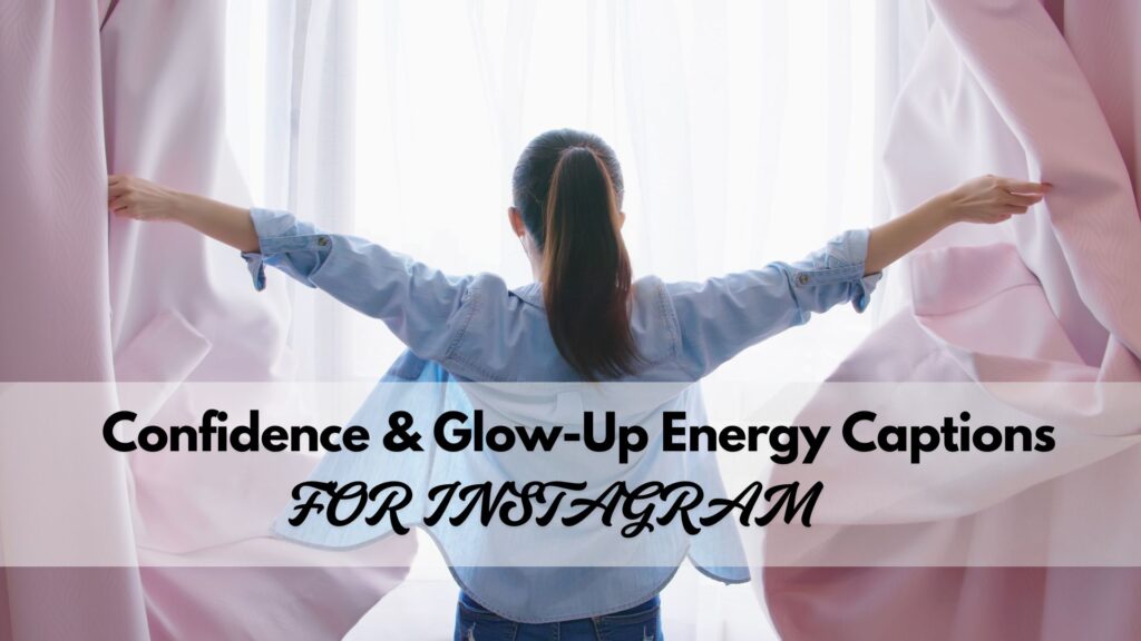 confidence captions for instagram