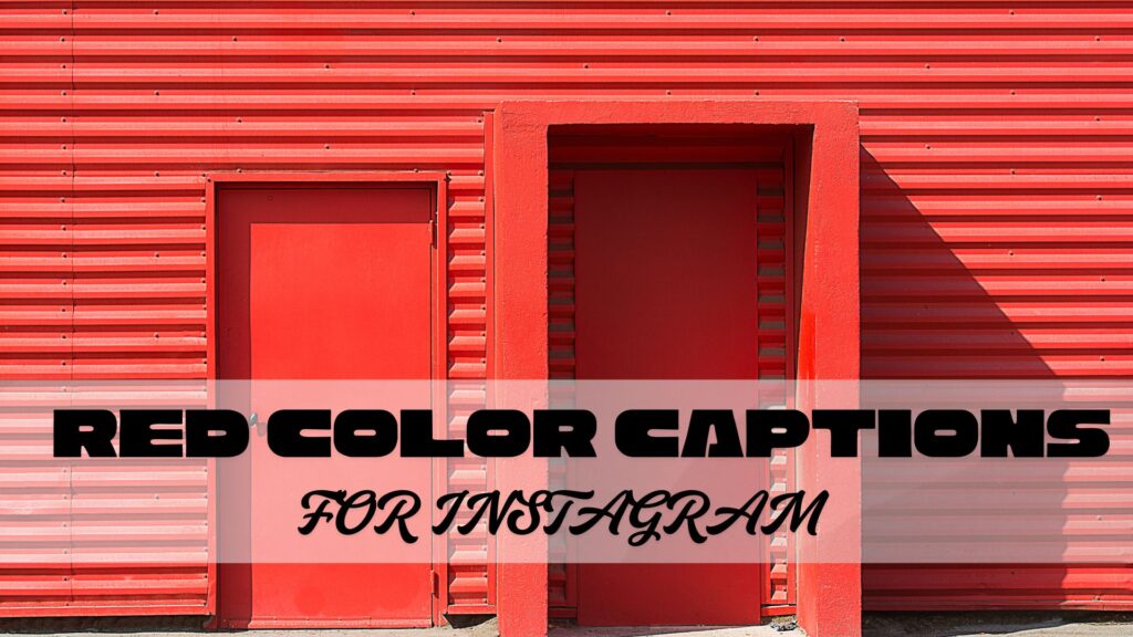Creative Red Captions for Instagram for Perfect Red Moments ❤️