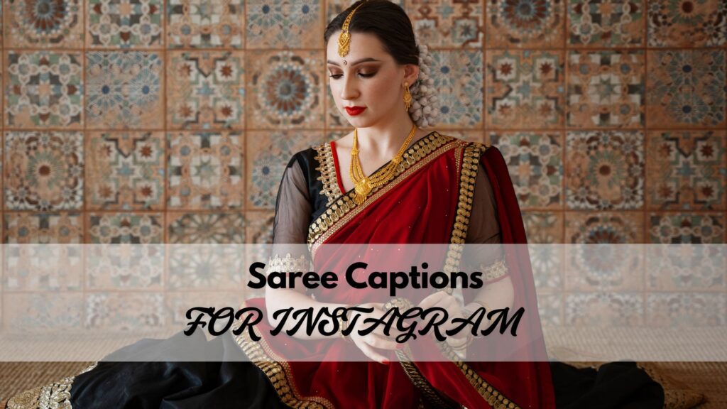 saree captions for instagram